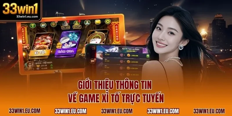 Giới thiệu thông tin về game xì tố trực tuyến